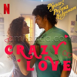 Crazy Love (From Pyaar Prema Kalyanam) - Single (Yuvan Shankar Raja)